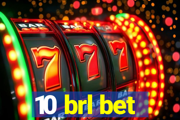 10 brl bet